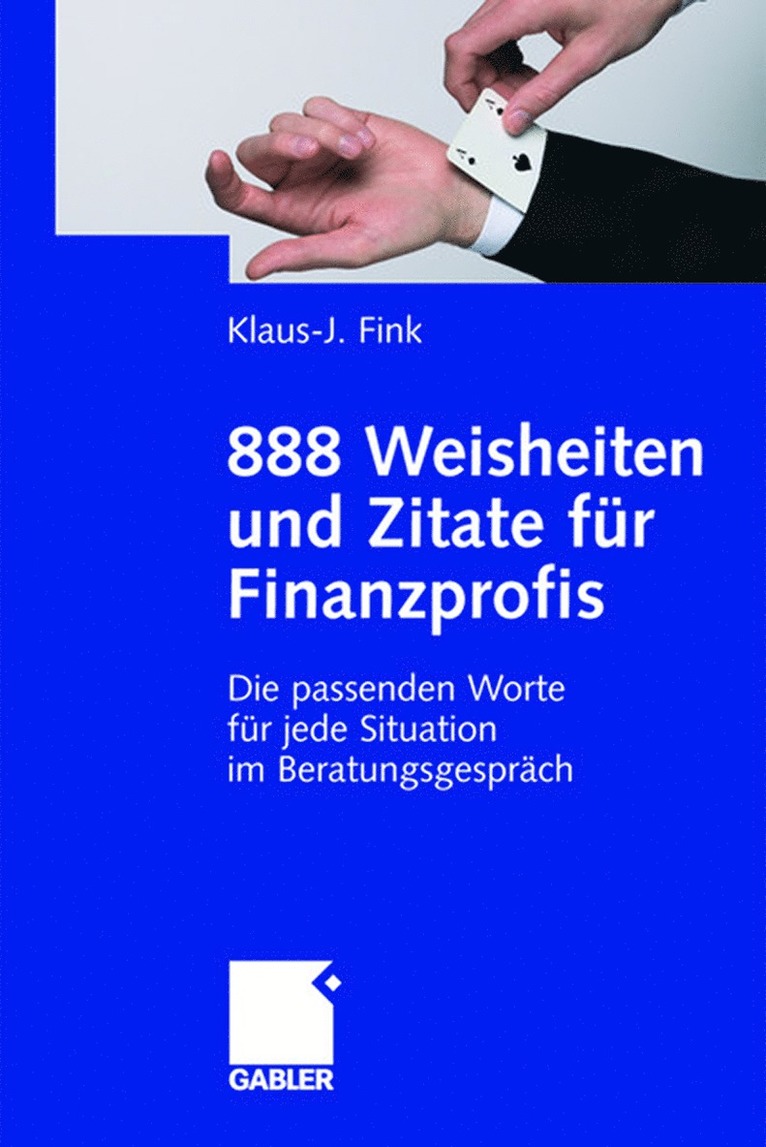 Klaus-J. Fink, Klaus-J Fink - 888 Weisheiten und Zitate für Finanzprofis, Häftad