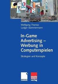 bokomslag In-Game Advertising - Werbung in Computerspielen