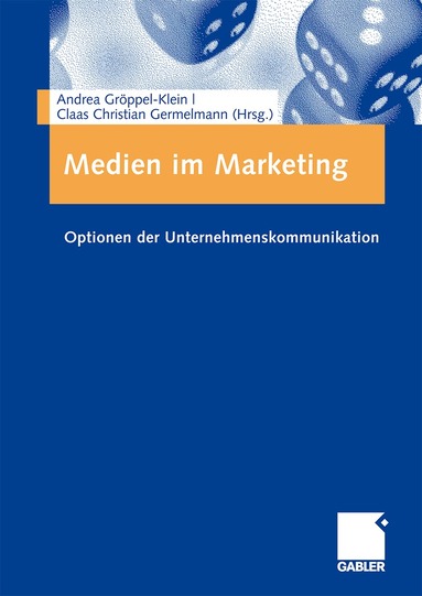Andrea Gröppel-Klein, Claas Christian Germelmann - Medien im Marketing, Häftad