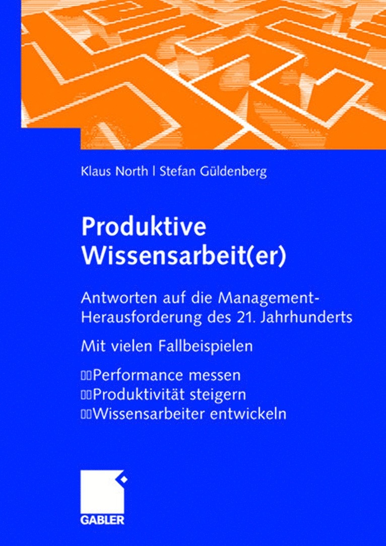 Klaus North, Stefan Güldenberg - Produktive Wissensarbeit(er), Inbunden