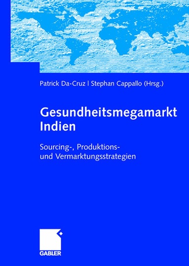 Patrick Da-Cruz, Stephan Cappallo - Gesundheitsmegamarkt Indien, Inbunden