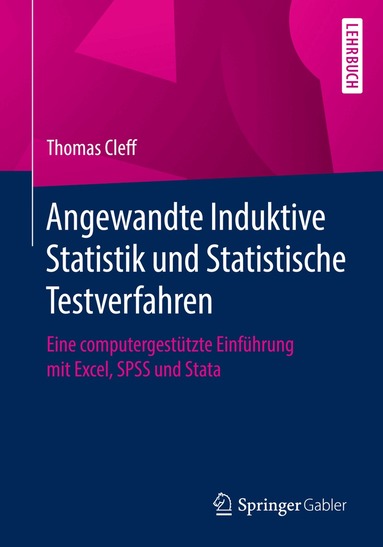 Thomas Cleff - Angewandte Induktive Statistik und Statistische Testverfahren, Häftad