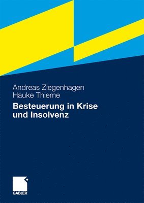 Andreas Ziegenhagen, Hauke Thieme - Besteuerung in Krise und Insolvenz, Häftad