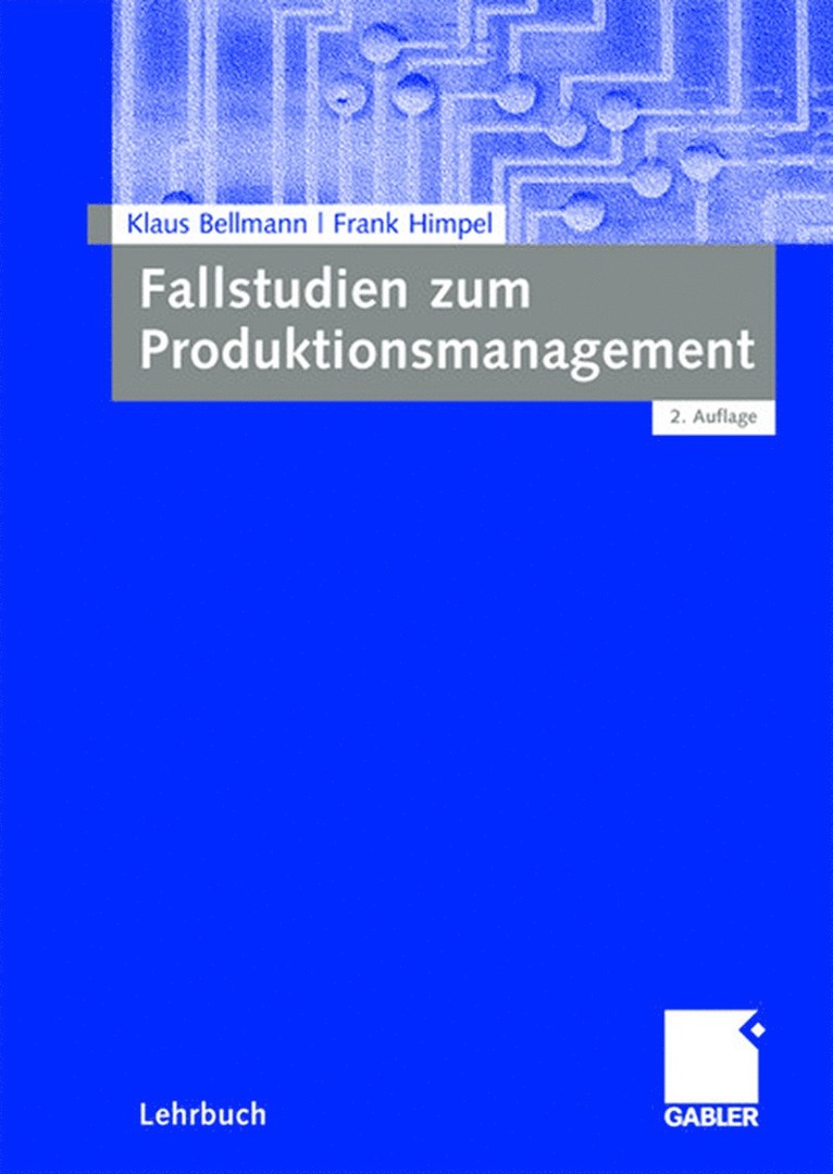 Klaus Bellmann, Frank Himpel - Fallstudien zum Produktionsmanagement, Häftad