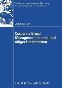 bokomslag Corporate Brand Management international ttiger Unternehmen