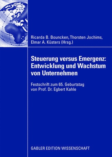 bokomslag Steuerung versus Emergenz: Entwicklung und Wachstum von Unternehmen