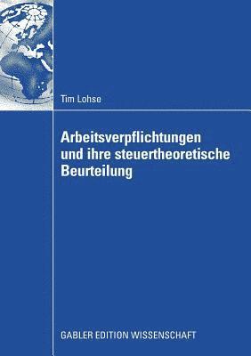 bokomslag Arbeitsverpflichtungen und ihre steuertheoretische Beurteilung