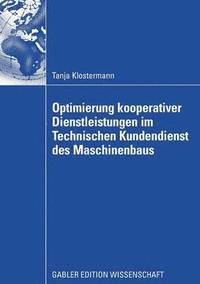 bokomslag Optimierung kooperativer Dienstleistungen im Technischen Kundendienst des Maschinenbaus