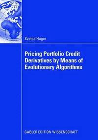 bokomslag Pricing Portfolio Credit Derivatives by Means of Evolutionary Algorithms