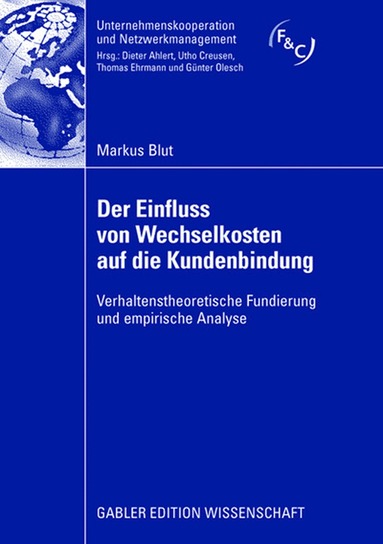 Markus Blut - Der Einfluss von Wechselkosten auf die Kundenbindung, Häftad