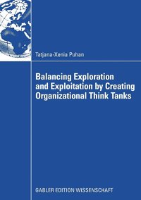 bokomslag Balancing Exploration and Exploitation by Creating Organizational Think Tanks