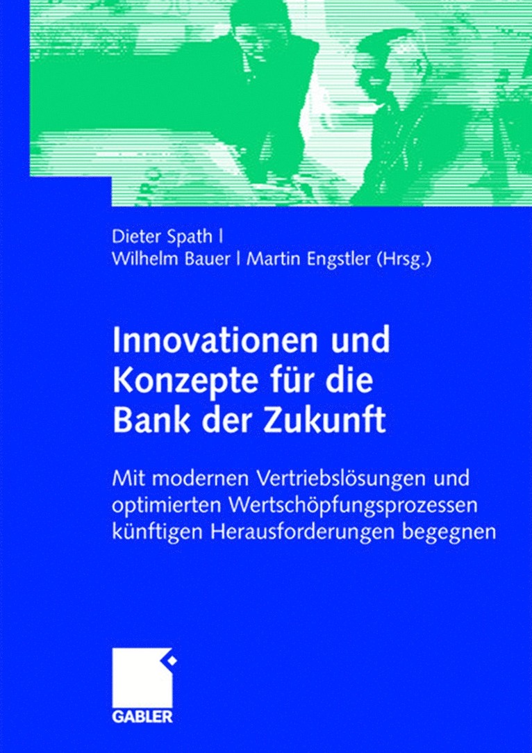 Innovationen und Konzepte fr die Bank der Zukunft 1