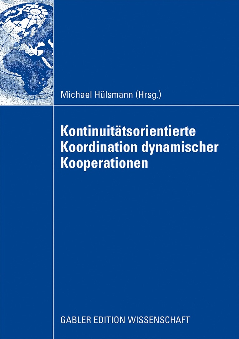 Michael Hülsmann, Michael Hülsmann, Michael Hulsmann - Kontinuitätsorientierte Koordination dynamischer Kooperationen, Häftad