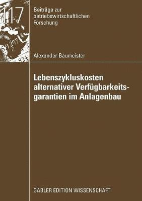 bokomslag Lebenszykluskosten alternativer Verfgbarkeitsgarantien im Anlagenbau