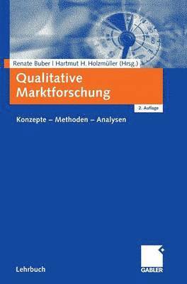 Renate Buber, Hartmut Holzmüller, Hartmut Holzm Ller - Qualitative Marktforschung, Inbunden