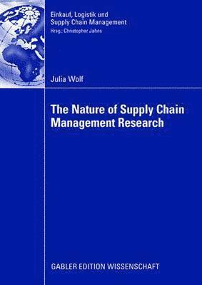 Nature of Supply Chain Management Research