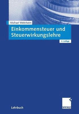 bokomslag Einkommensteuer und Steuerwirkungslehre