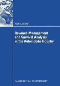 bokomslag Revenue Management and Survival Analysis in the Automobile Industry