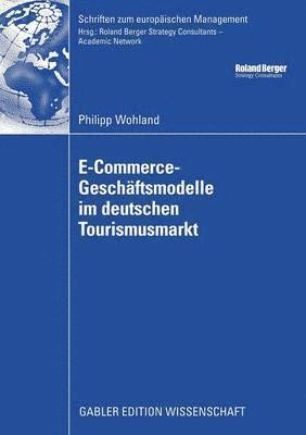 bokomslag E-Commerce-Geschftsmodelle im deutschen Tourismusmarkt