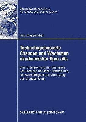 Technologiebasierte Chancen und Wachstum akademischer Spin-offs 1