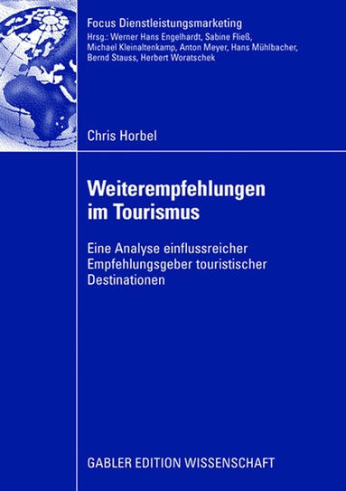 Chris Horbel - Weiterempfehlungen im Tourismus, Häftad