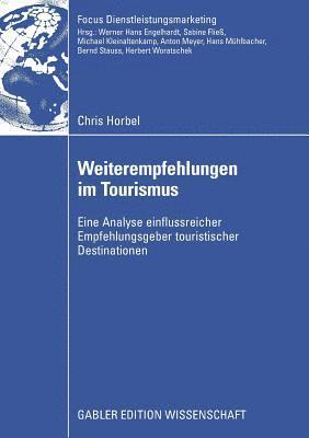 Chris Horbel - Weiterempfehlungen im Tourismus, Häftad