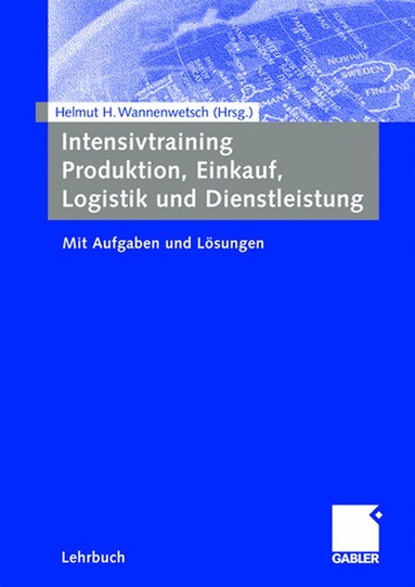 Helmut Wannenwetsch - Intensivtraining Produktion, Einkauf, Logistik und Dienstleistung, Häftad