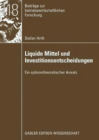 bokomslag Liquide Mittel und Investitionsentscheidungen