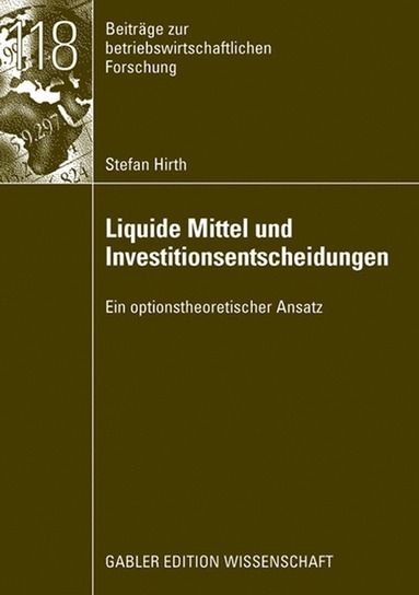 bokomslag Liquide Mittel und Investitionsentscheidungen