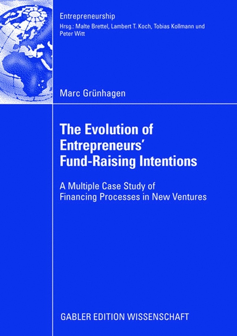 Marc Grünhagen - Evolution of Entrepreneurs` Fund-Raising Intentions, Häftad