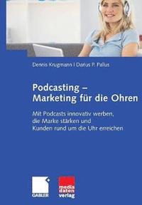 bokomslag Podcasting - Marketing fr die Ohren