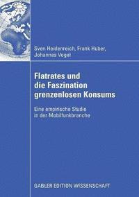 bokomslag Flatrates und die Faszination grenzenlosen Konsums