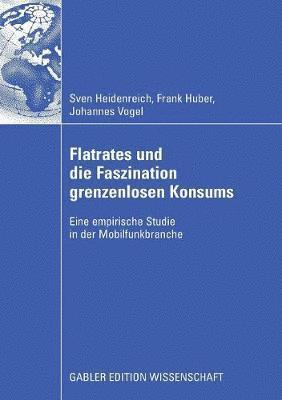 bokomslag Flatrates und die Faszination grenzenlosen Konsums