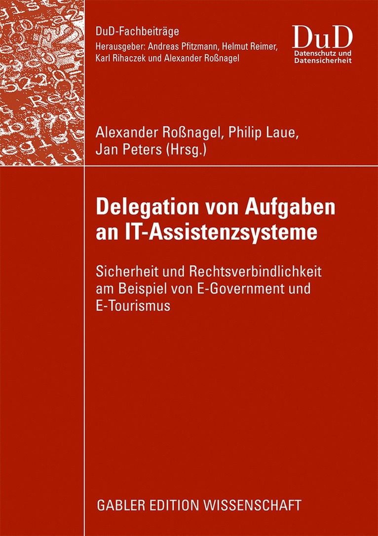 Alexander Roßnagel, Philip Laue, Jan Peters - Delegation von Aufgaben an IT-Assistenzsysteme, Häftad