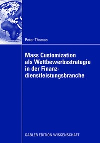 bokomslag Mass Customization als Wettbewerbsstrategie in der Finanzdienstleistungsbranche