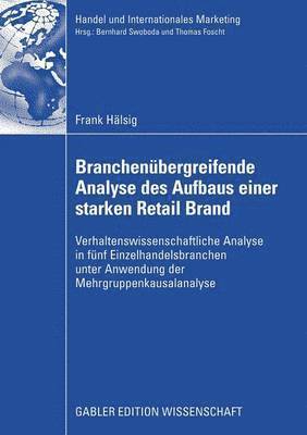 Branchenbergreifende Analyse des Aufbaus einer starken Retail Brand 1