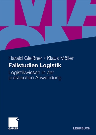 Harald Gleißner, Klaus Möller - Fallstudien Logistik, Häftad