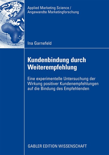 Ina Garnefeld - Kundenbindung durch Weiterempfehlung, Häftad