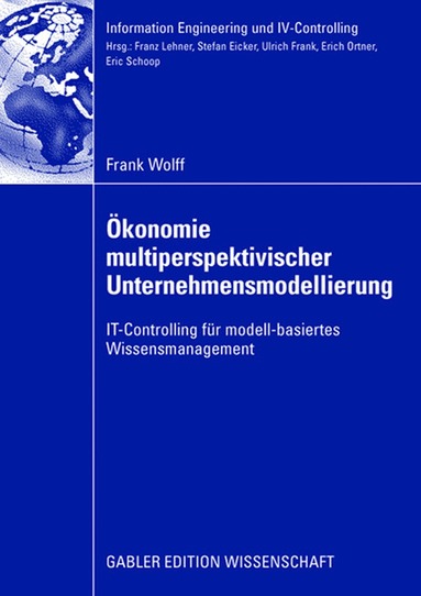 Frank Wolff - Ökonomie multiperspektivischer Unternehmensmodellierung, Häftad