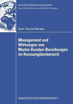 bokomslag Management und Wirkungen von Marke-Kunden-Beziehungen im Konsumgterbereich