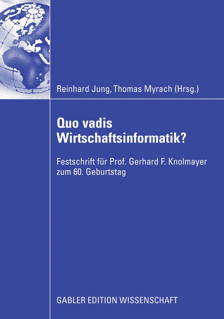Reinhard Jung, Thomas Myrach - Quo vadis Wirtschaftsinformatik?, Häftad