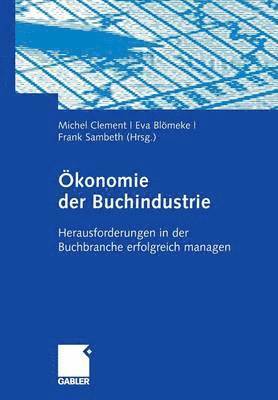 bokomslag konomie der Buchindustrie