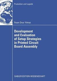 bokomslag Development and Evaluation of Setup Strategies in Printed Circuit Board Assembly