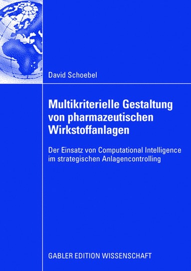 bokomslag Multikriterielle Gestaltung von pharmazeutischen Wirkstoffanlagen