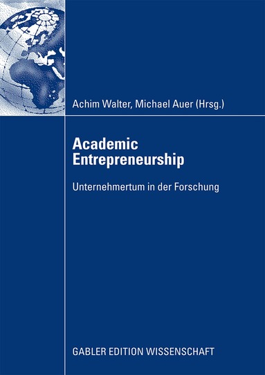 Achim Walter, Michael Auer - Academic Entrepreneurship, Häftad