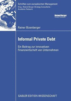 Rainer Bizenberger - Informal Private Debt, Häftad