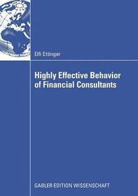 bokomslag Highly Effective Behavior of Financial Consultants