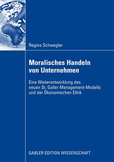 Regina Schwegler - Moralisches Handeln von Unternehmen, Häftad