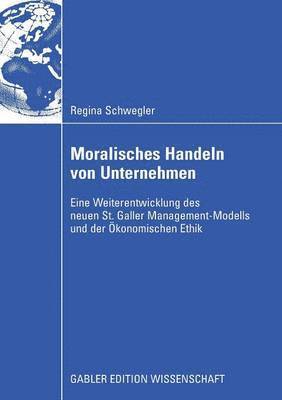 Regina Schwegler - Moralisches Handeln von Unternehmen, Häftad