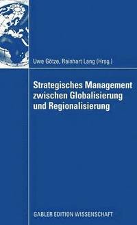 bokomslag Strategisches Management zwischen Globalisierung und Regionalisierung
